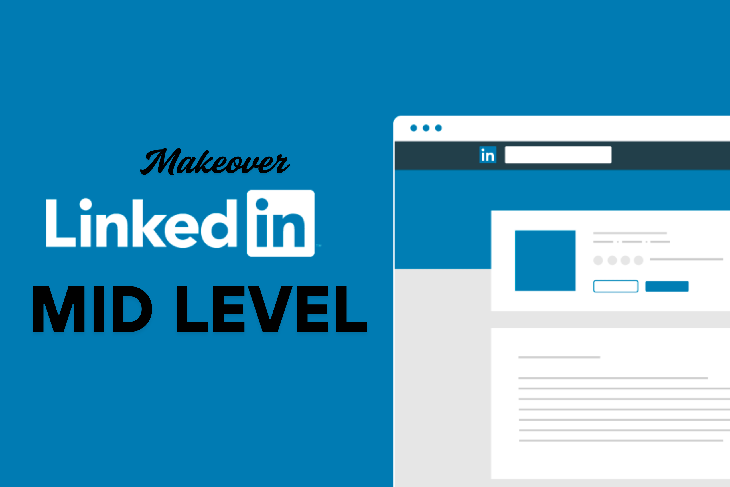 LinkedIn Makeover Mid Level