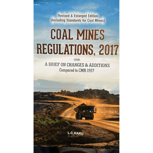Coal Mines Regulations 2017 (Paperback – 1 January 2018) by L.C. Kaku (Author)
