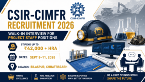 CSIR-CIMFR Recruitment 2026 Walk-in Interview